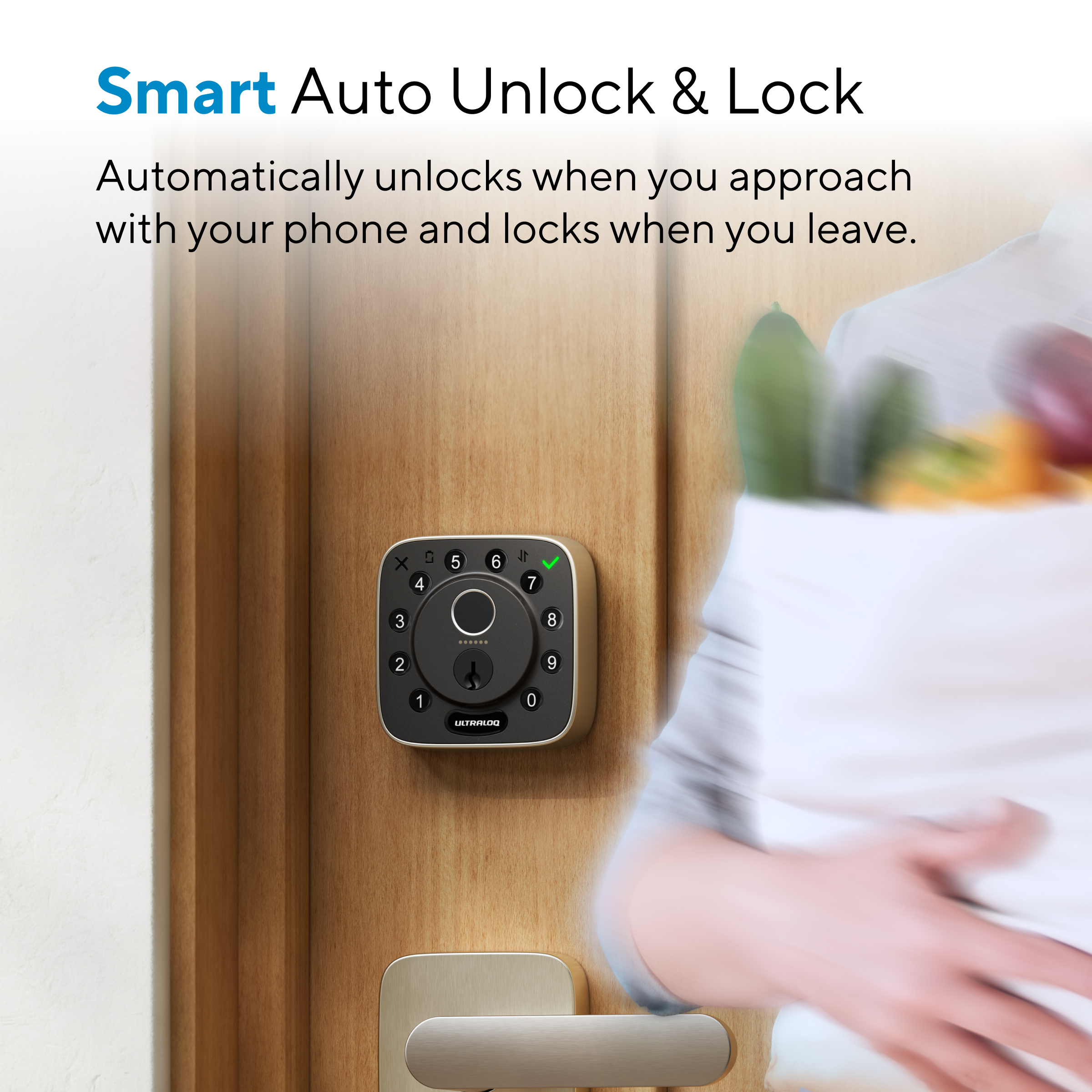 ULTRALOQ Bolt Pro smart lock with automatic unlocking and locking as you approach or leave